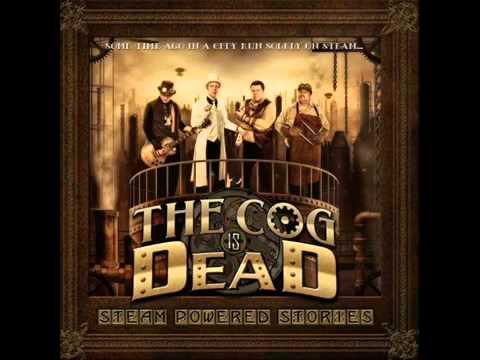The Cog is Dead - The Copper War