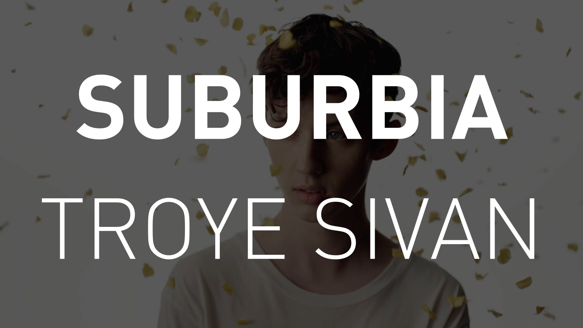 Troye Sivan - Suburbia