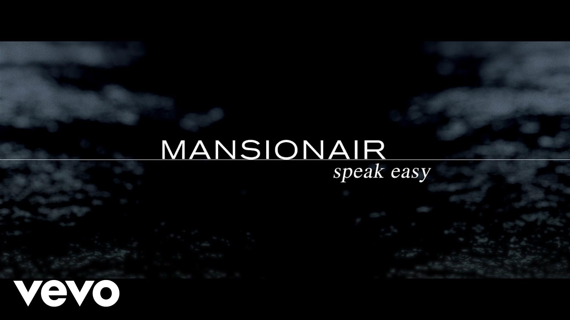 Mansionair - Speak Easy