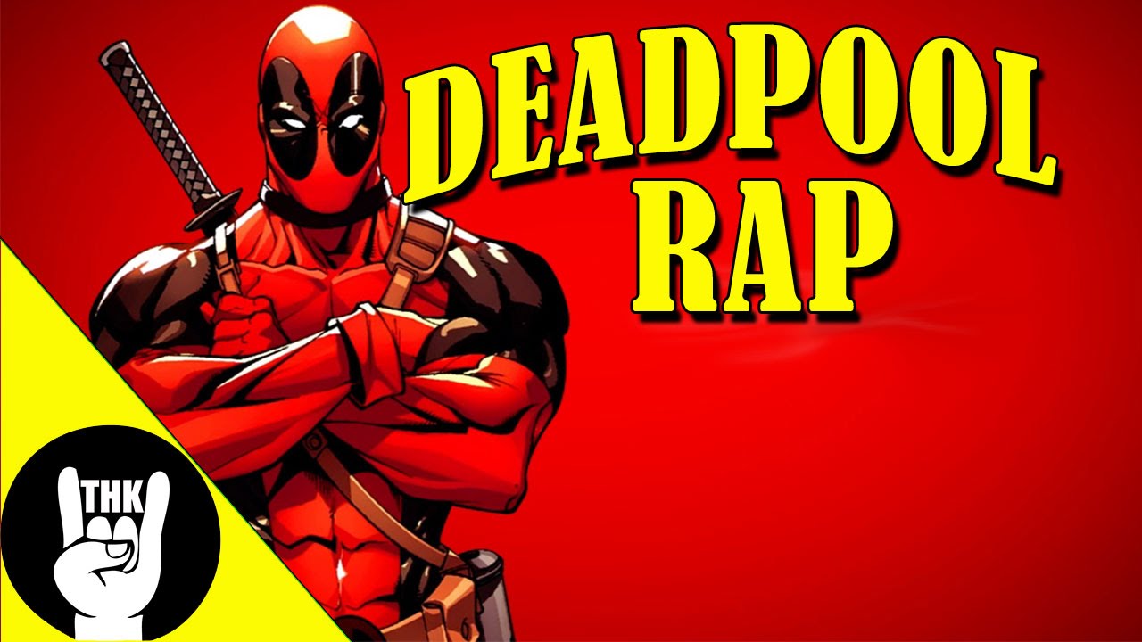 Teamheadkick - Deadpool Rap