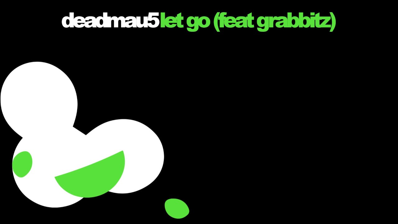 deadmau5 - Let Go