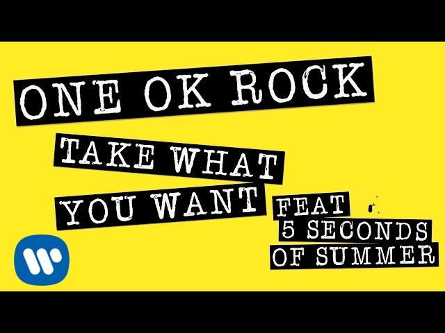 ONE OK ROCK - Take What You Want