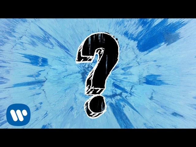 Ed Sheeran - What Do I Know