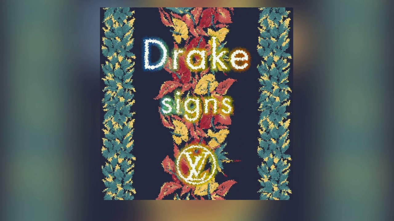 Drake - Signs
