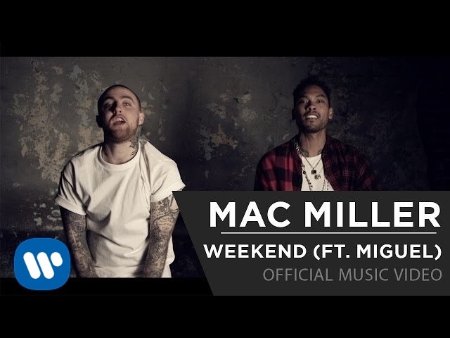Mac Miller - Weekend