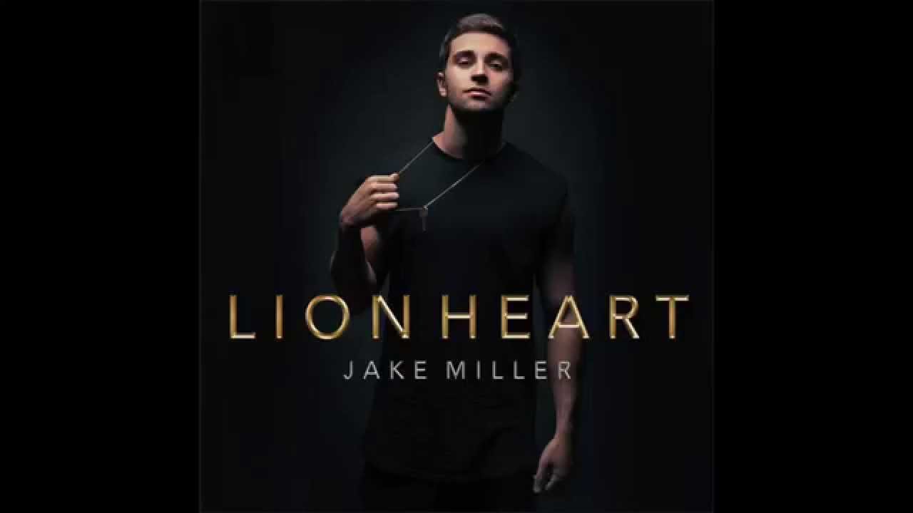 Jake Miller - Lion heart