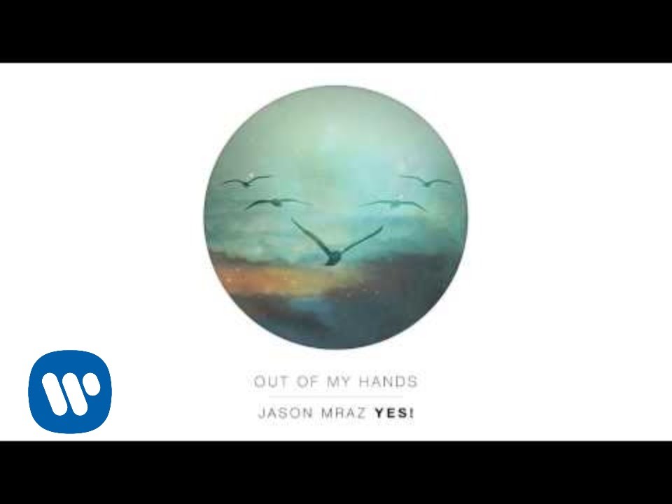 Jason Mraz - Out Of My Hands