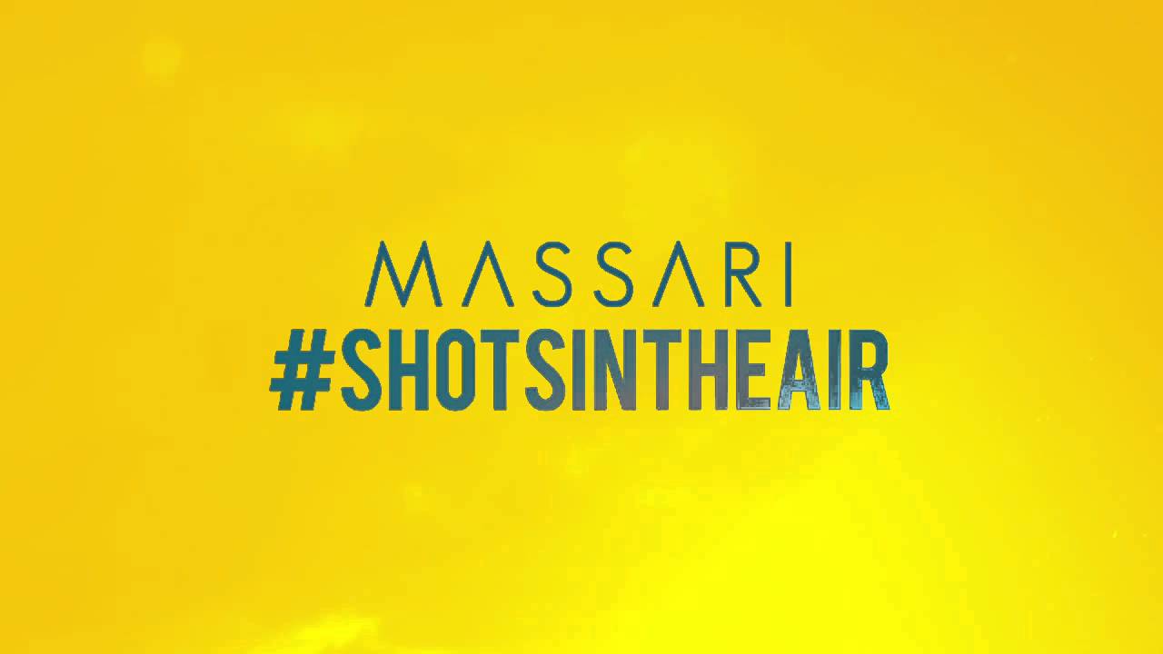 Massari - Shots In The Air