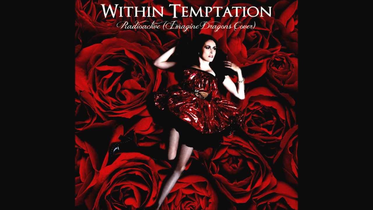Within Temptation - Radioactive