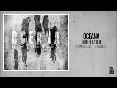 Oceana - I Came As Dust