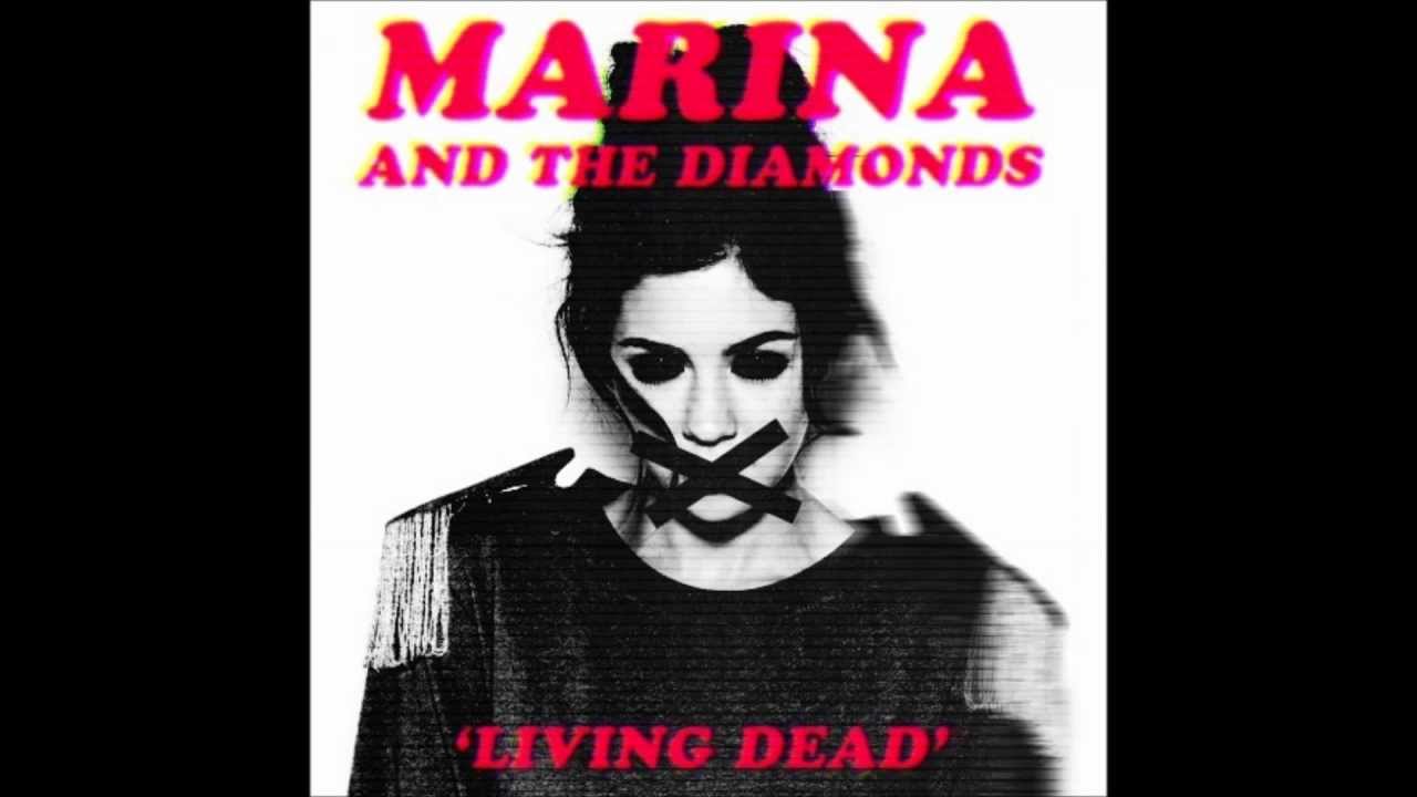 Marina feat. The Diamonds - Living Dead
