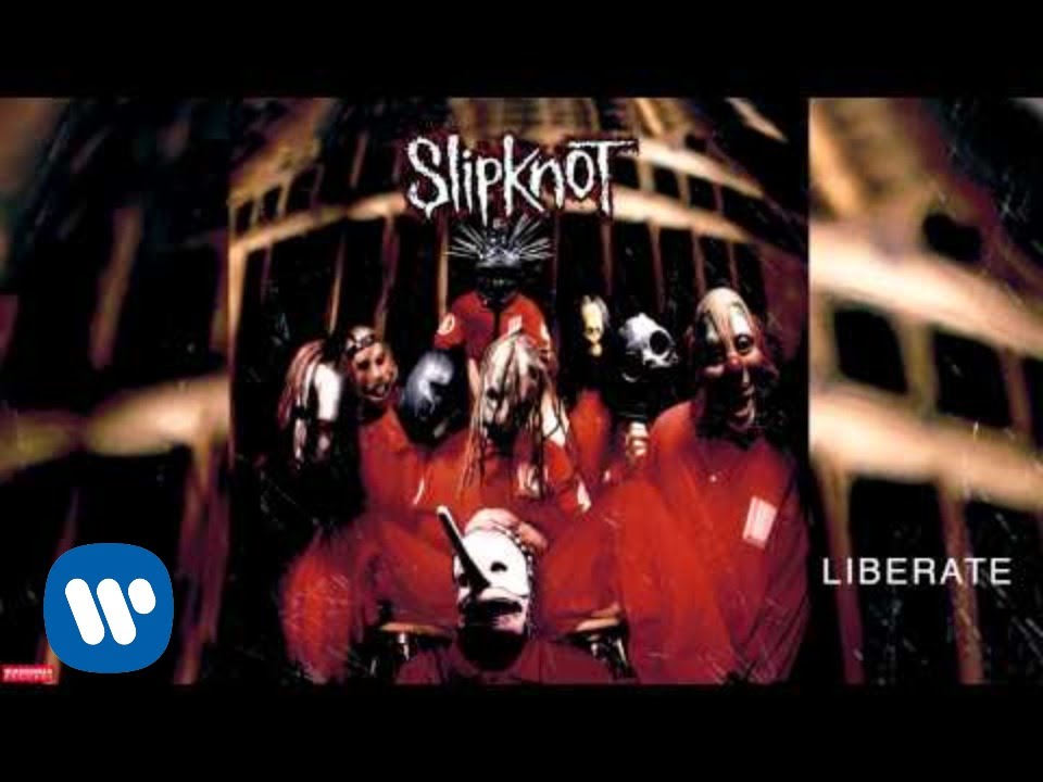 Slipknot - Liberate