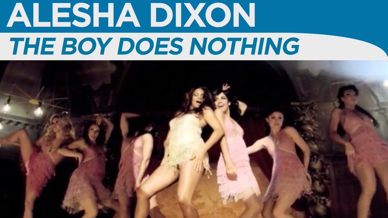 Alesha Dixon - The oy does nothing