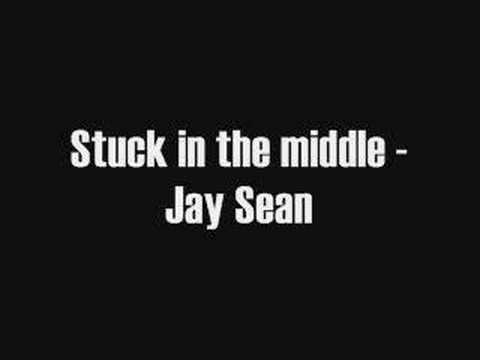 Jay Sean - Stuck In The Middle