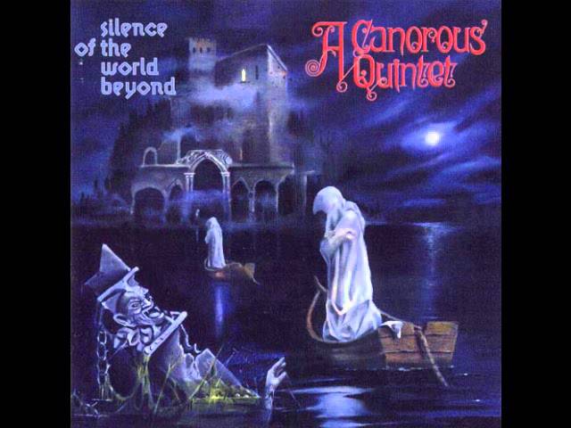 A Canorous Quintet - Silence Of The World Beyound