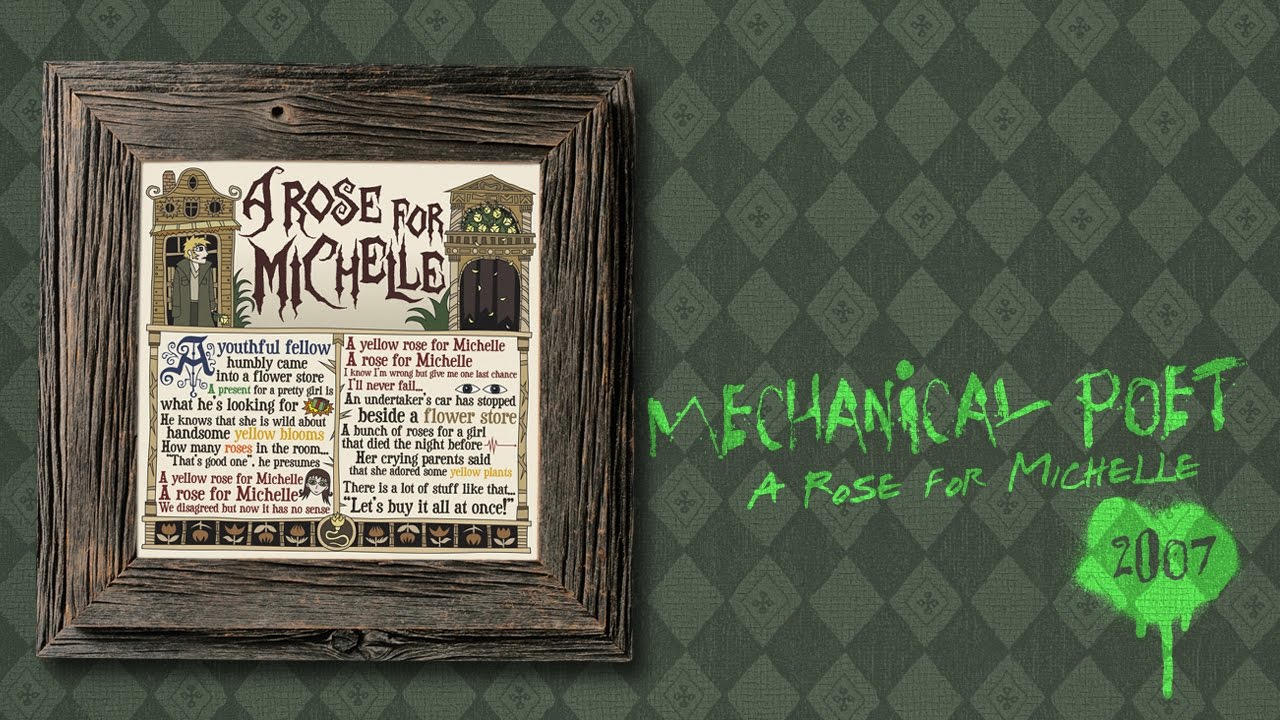 Mechanical Poet - A Rose For Michelle
