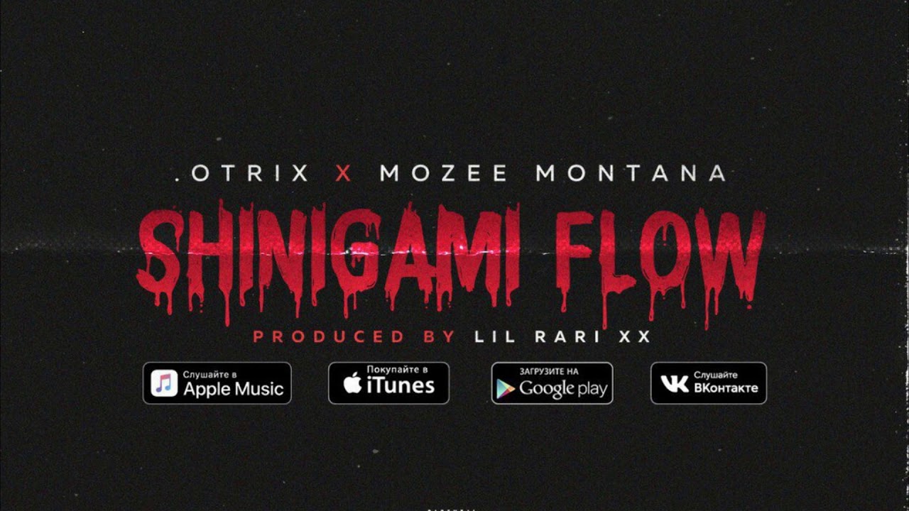 Mozee Montana & .OTRIX - Shinigami Flow