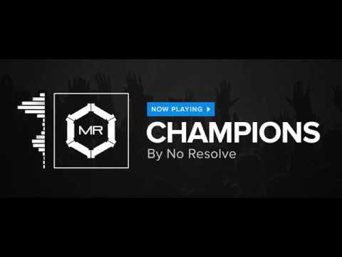 No Resolve - Champions