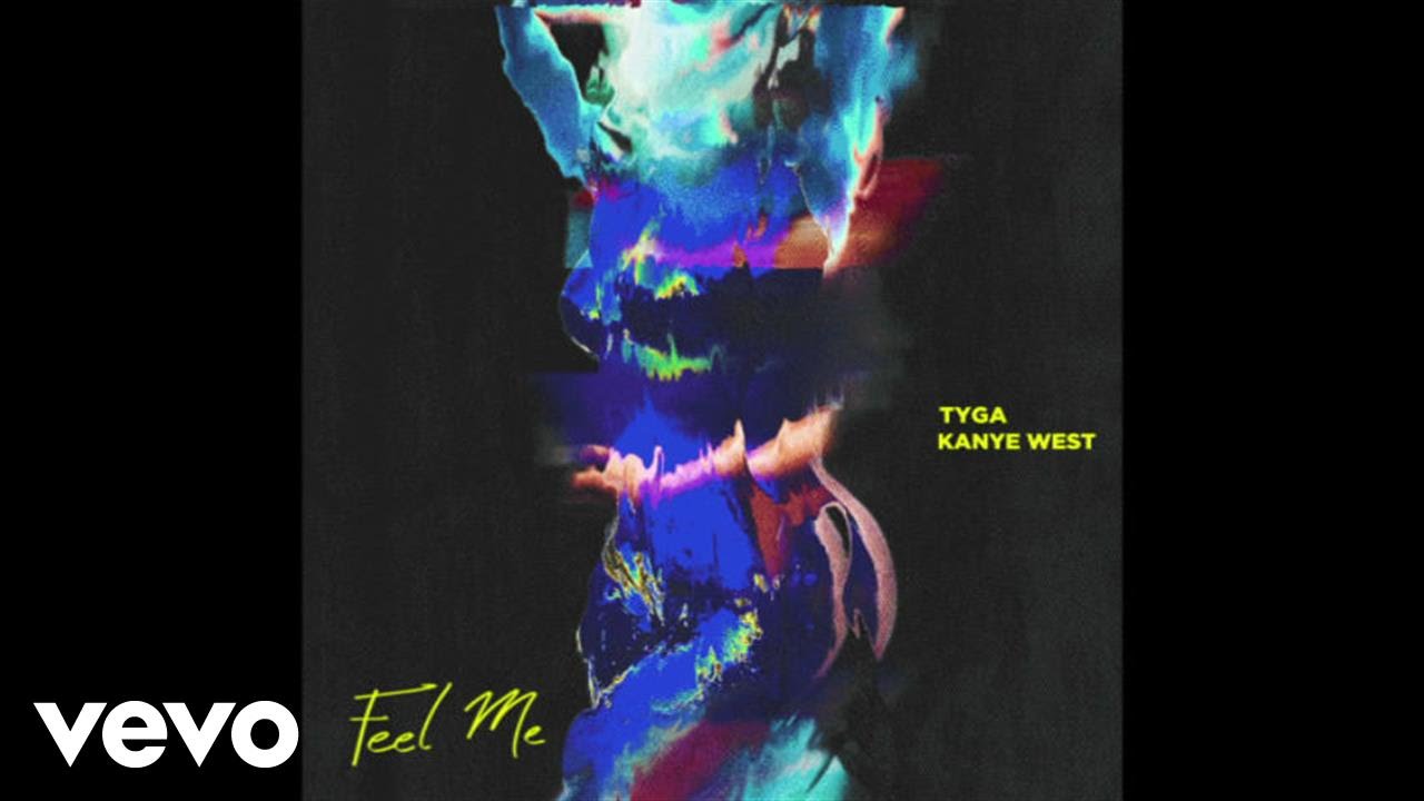 Tyga feat. Kanye West - Feel Me