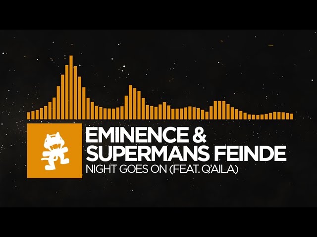 Eminence & Supermans Feinde feat. QAILA - Night Goes On