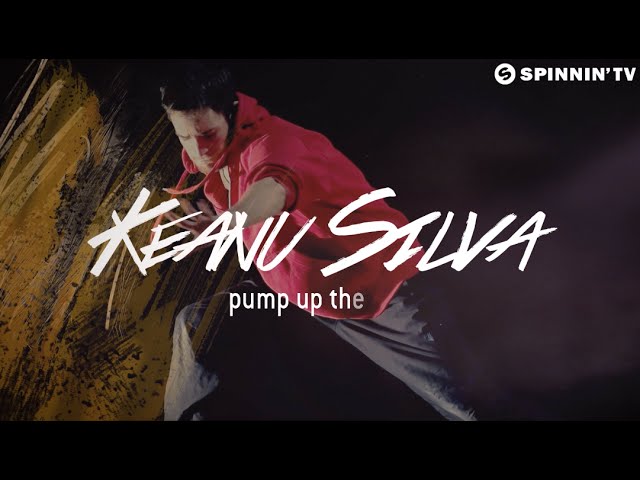 Keanu Silva - Pump Up The Jam