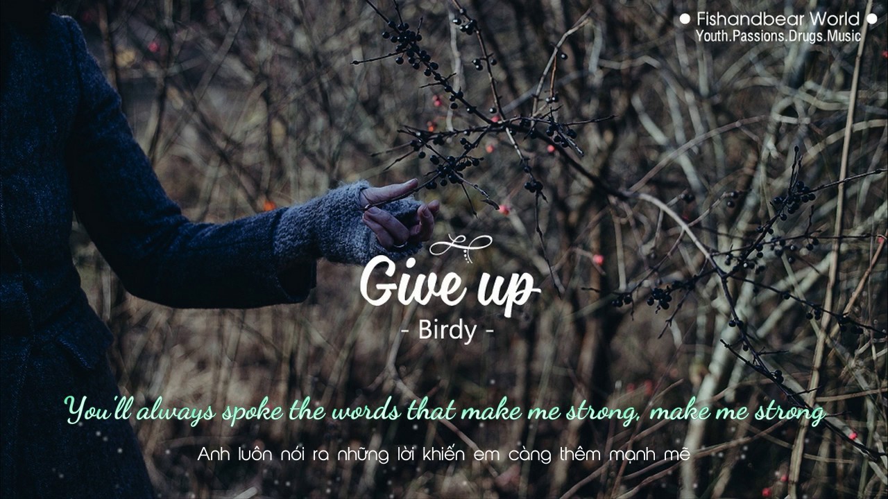 Birdy - Give Up